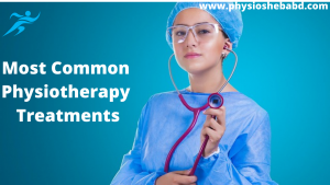 Read more about the article Most Common Physiotherapy Treatments You Should Know